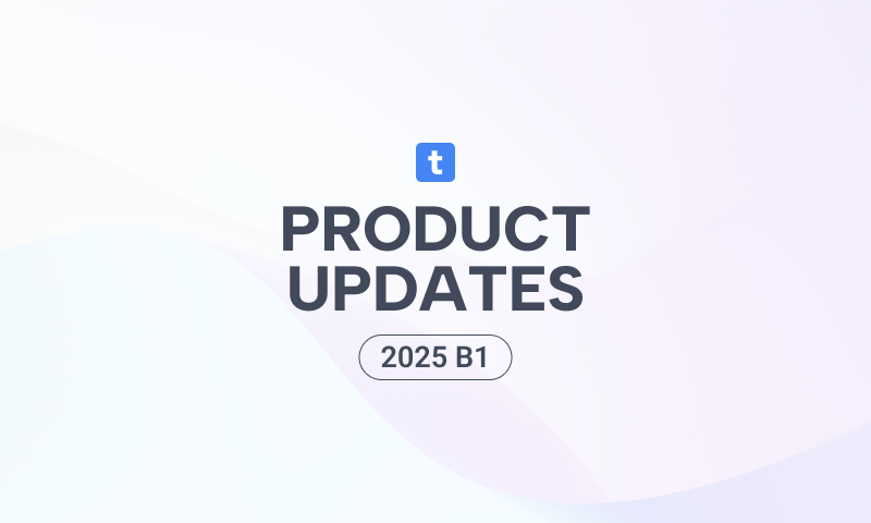 Jan - Feb 2025 Product Updates