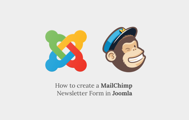 How to create a MailChimp AJAX Newsletter Form in Joomla