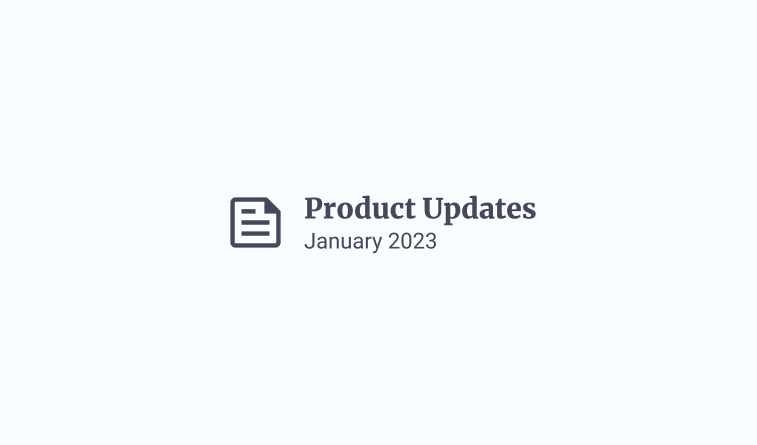 2023 January Product Updates